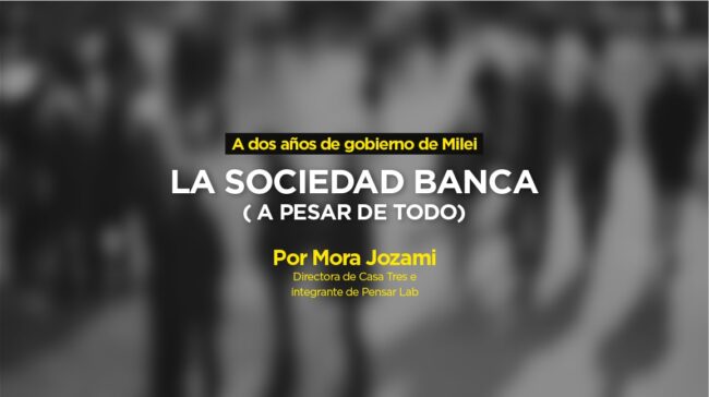 La sociedad banca a pesar de todo